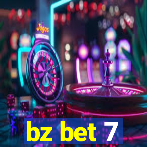 bz bet 7